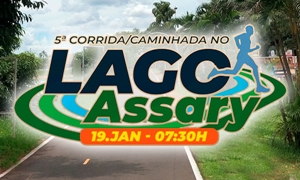 5ª CORRIDA/CAMINHADA NO LAGO ASSARY