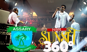 Sunset 360 no Assary - Uma noite inesquecível!
